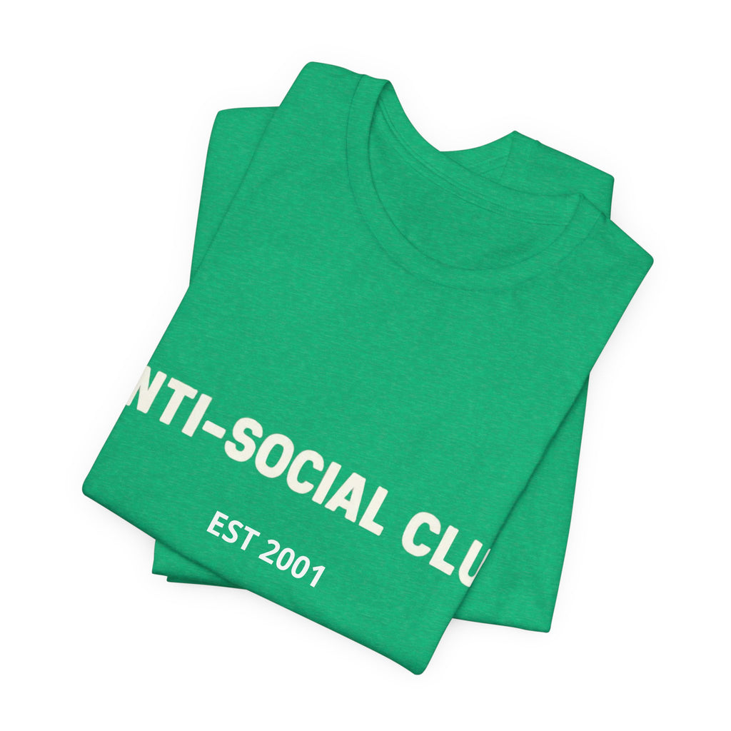 'Anti-Social Club' Short Sleeve Tee -- Personalizable - Unisex