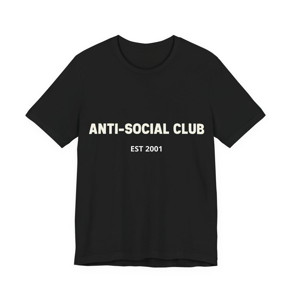 'Anti-Social Club' Short Sleeve Tee -- Personalizable - Unisex