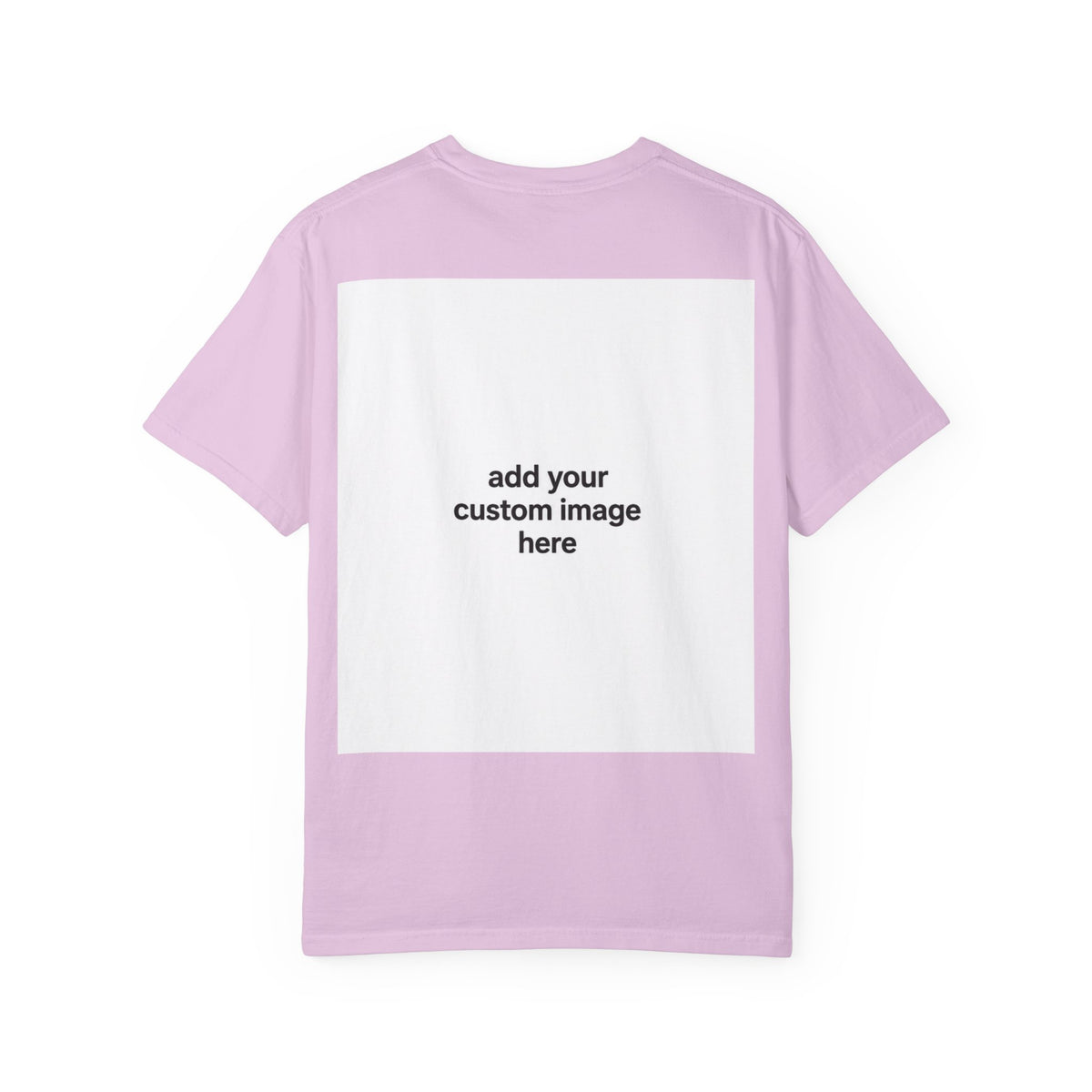Customizable Image T-Shirt - Unisex Garment-Dyed T-shirt