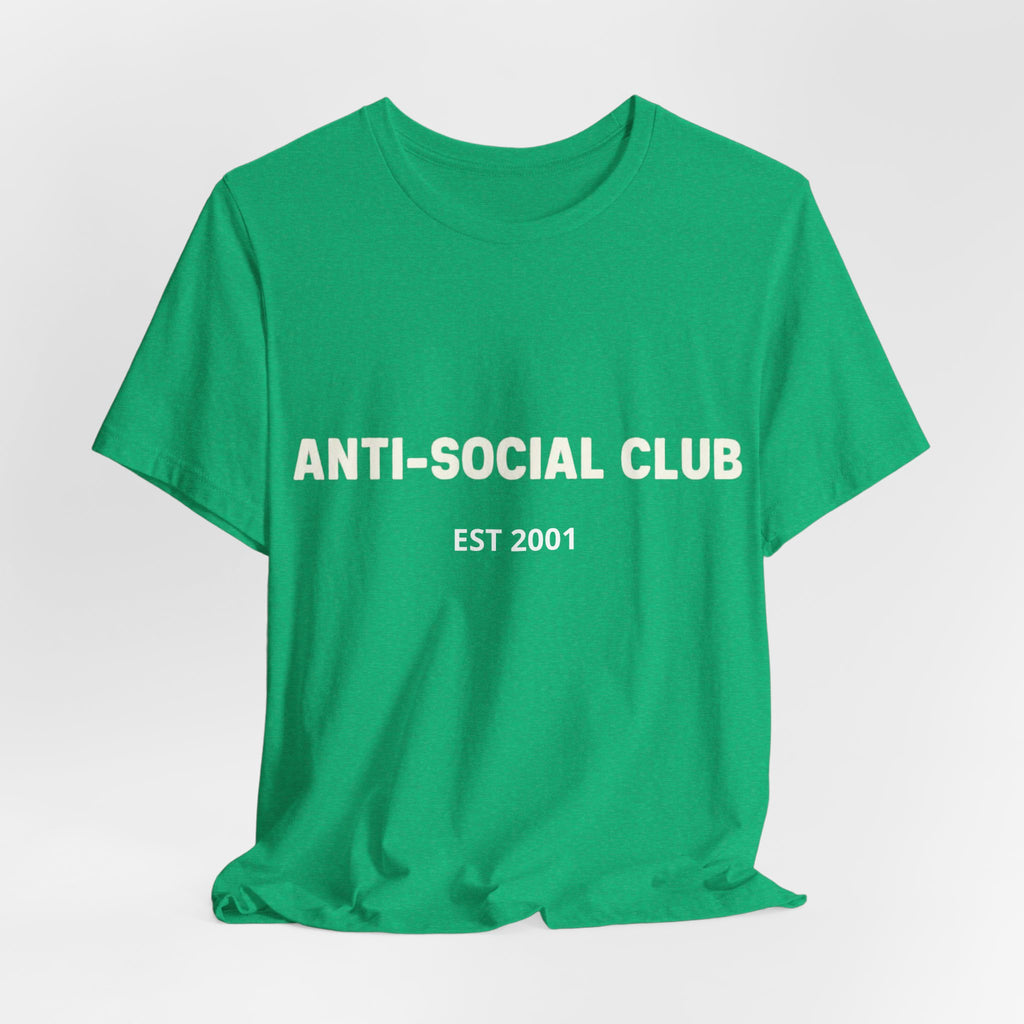 'Anti-Social Club' Short Sleeve Tee -- Personalizable - Unisex