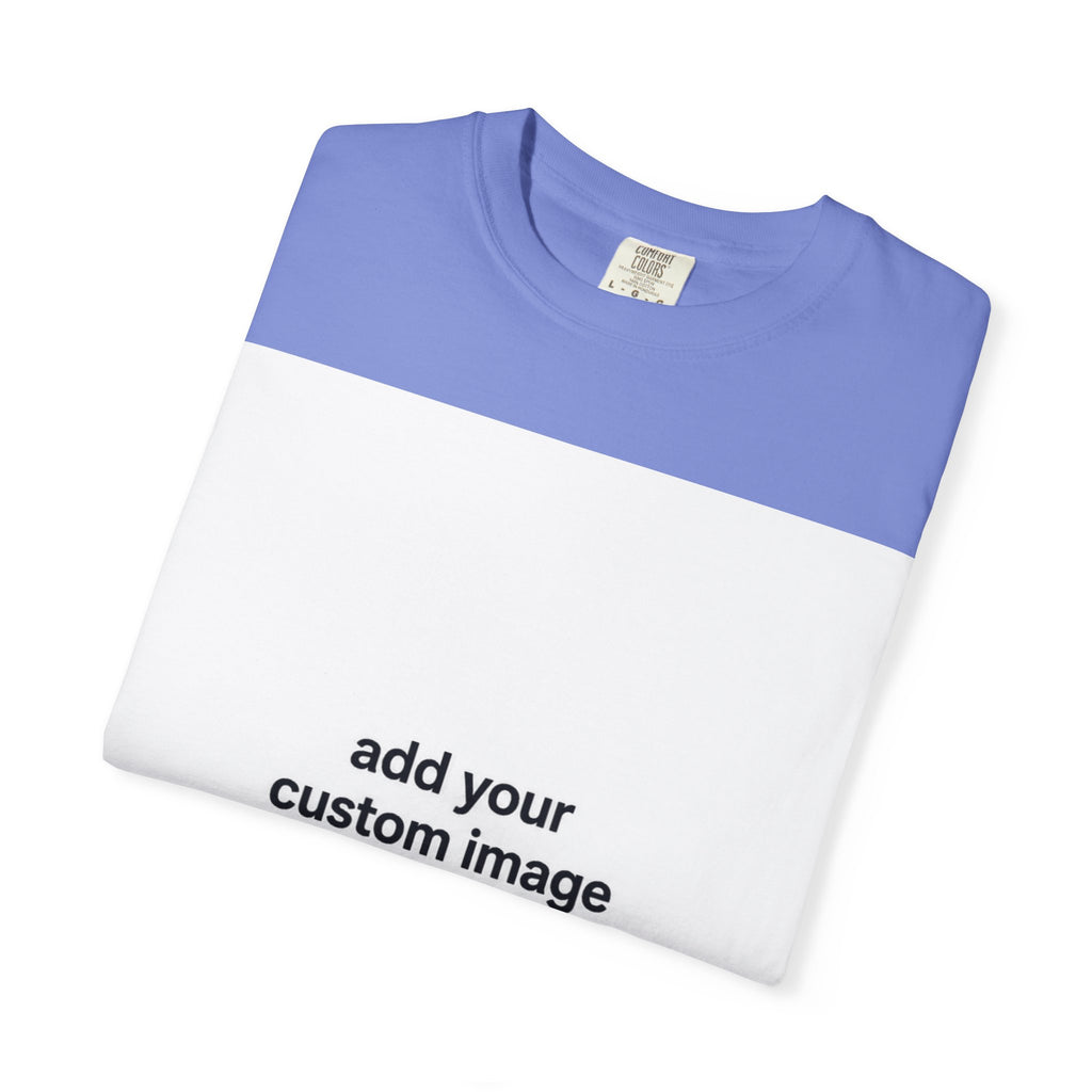 Customizable Image T-Shirt - Unisex Garment-Dyed T-shirt