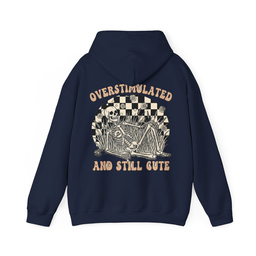 'Overstimulated but Still Cute' Hoodie