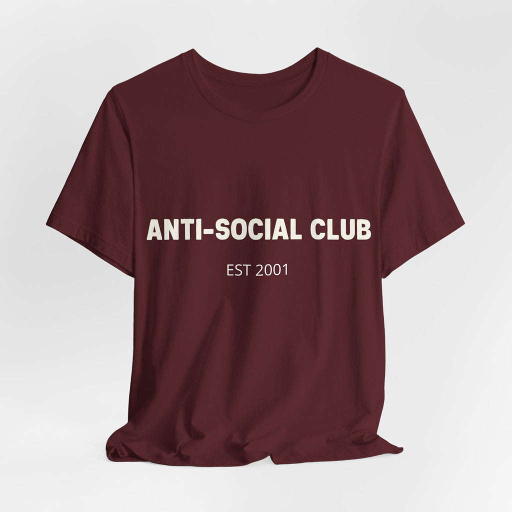 'Anti-Social Club' Short Sleeve Tee -- Personalizable - Unisex