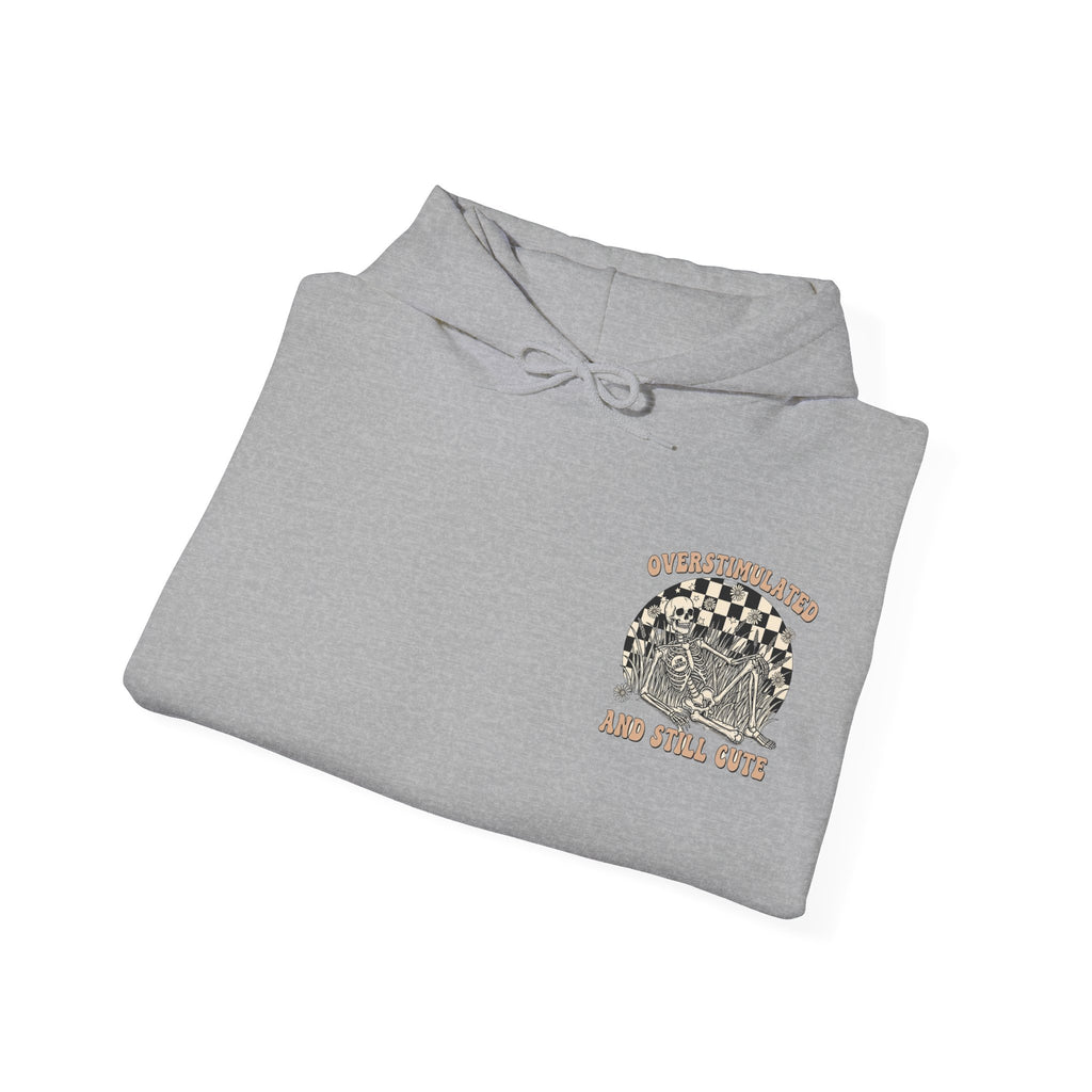 'Overstimulated but Still Cute' Hoodie
