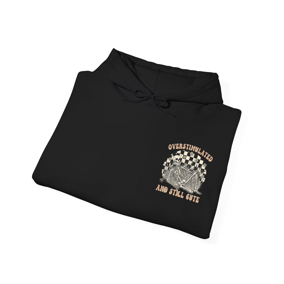 'Overstimulated but Still Cute' Hoodie