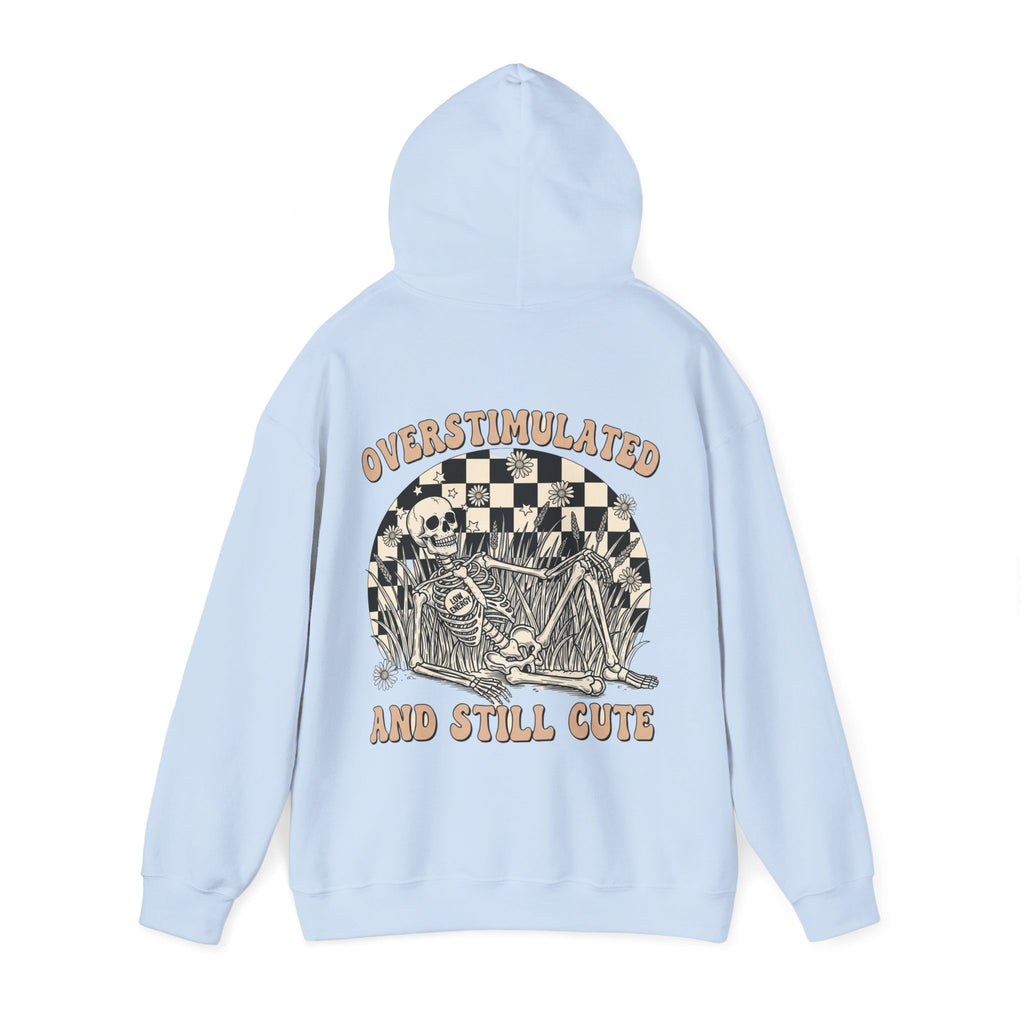 'Overstimulated but Still Cute' Hoodie