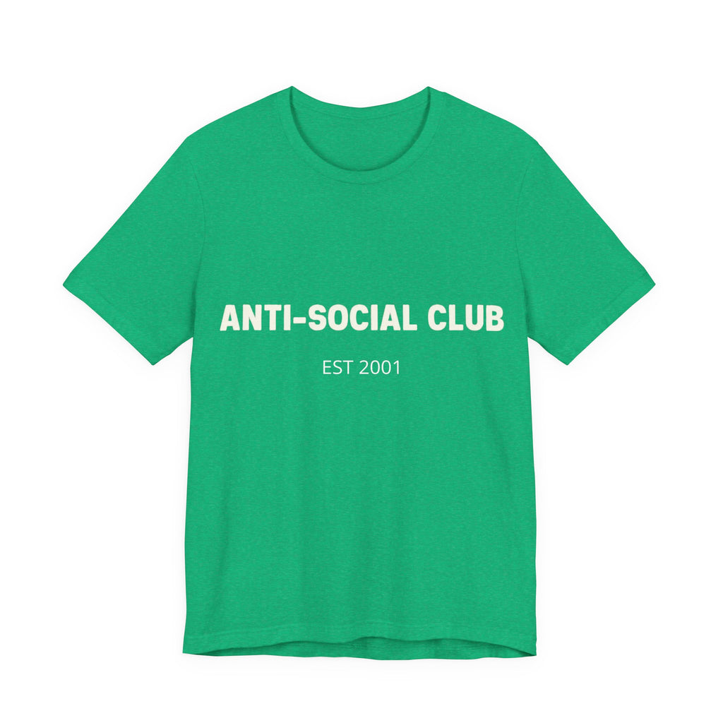 'Anti-Social Club' Short Sleeve Tee -- Personalizable - Unisex