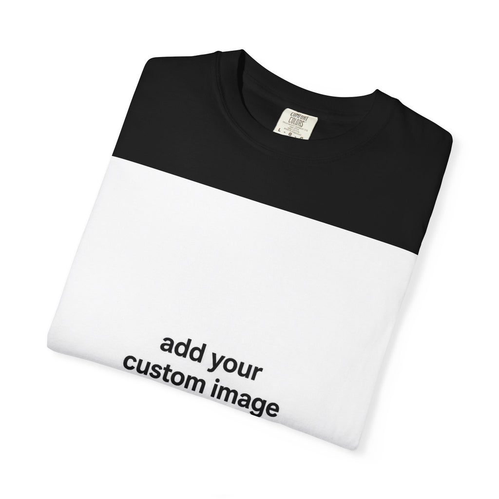 Customizable Image T-Shirt - Unisex Garment-Dyed T-shirt