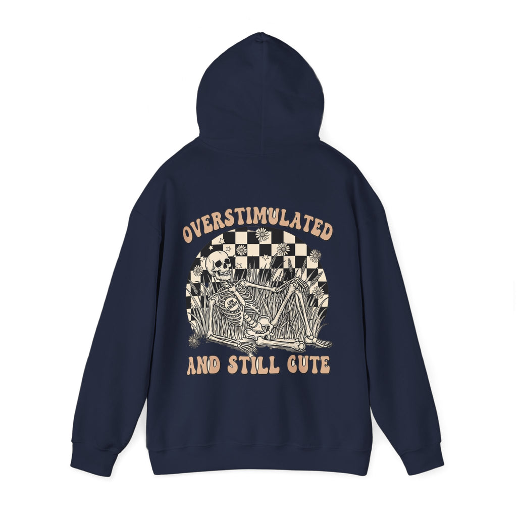 'Overstimulated but Still Cute' Hoodie