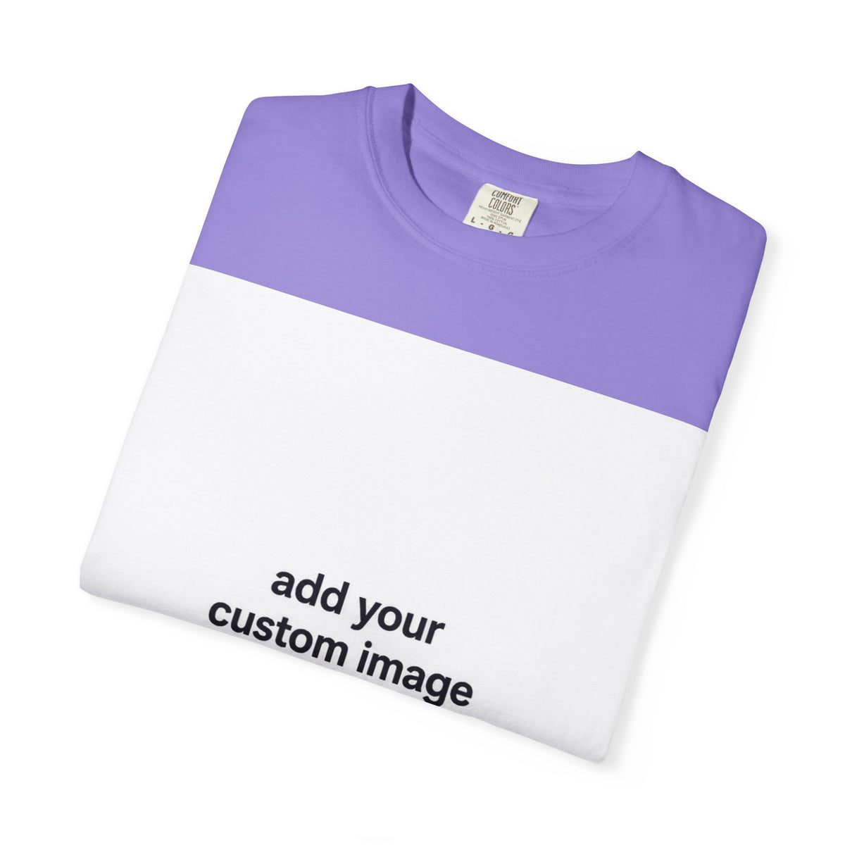 Customizable Image T-Shirt - Unisex Garment-Dyed T-shirt