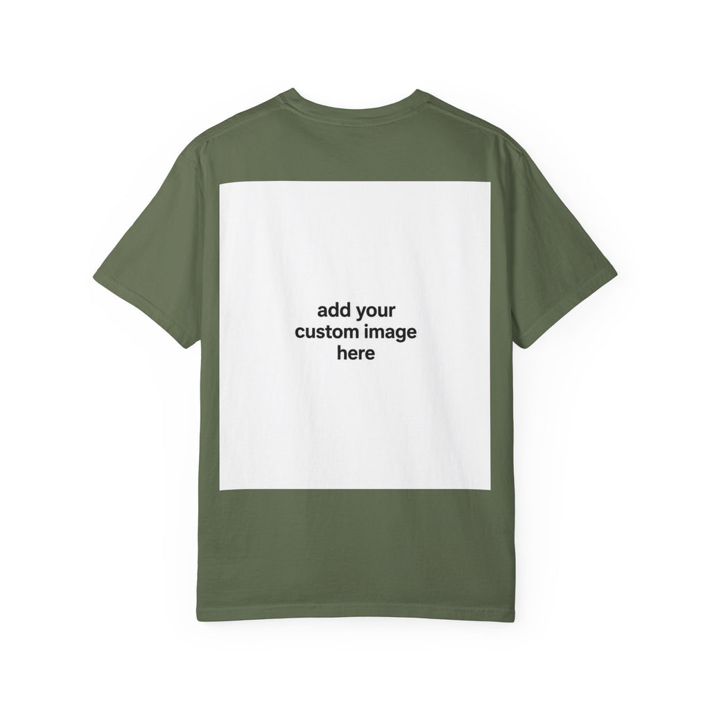 Customizable Image T-Shirt - Unisex Garment-Dyed T-shirt