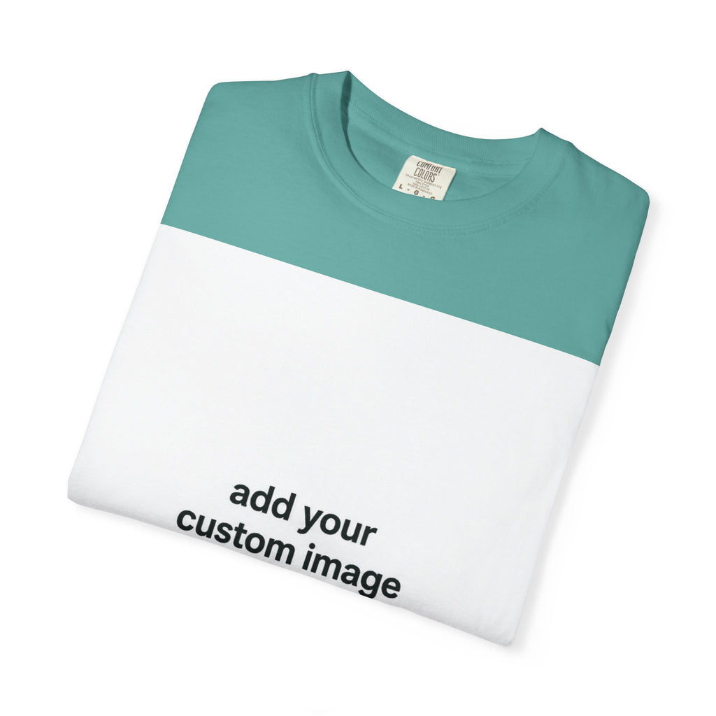 Customizable Image T-Shirt - Unisex Garment-Dyed T-shirt